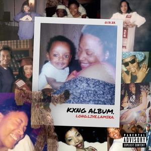 KXNG ALBUM. (Explicit)