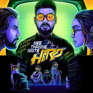 Nee Thanne Ninte Hero (feat. YUNG KAYCEE)