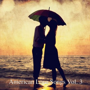 American Love Songs, Vol. 3