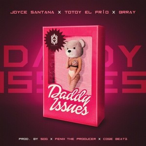 Daddy Issues (Explicit)