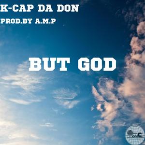 BUT GOD (Explicit)