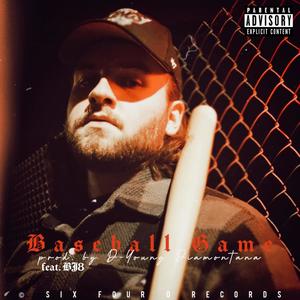 Baseball Game (feat. BJ8) [Explicit]