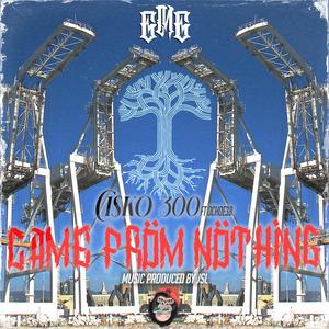 Came From Nothing (feat. Ochoe38) (Explicit)
