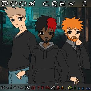 Doom Crew 2 (feat. Koltix & St.Gloom) [Explicit]