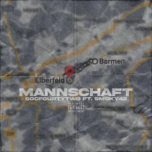 Mannschaft (feat. SMOKY42) [Explicit]