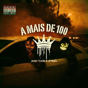 A MAIS DE 100 (Explicit)