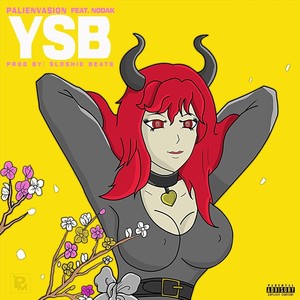 YSB (feat. Nodak) [Explicit]