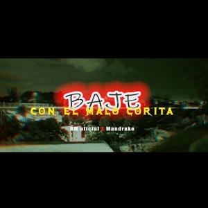 Baje con el malo corita (feat. Mandrake) (Explicit)