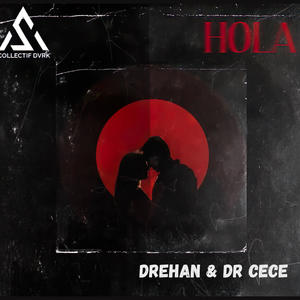 Hola (feat. Dr CeCe) (Explicit)