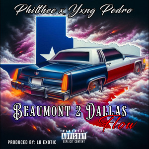 Beaumont 2 Dallas Flow (Explicit)