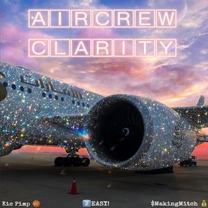 AirCrew Clarity (feat. Kic Pimp & $MakingMitch) (Explicit)