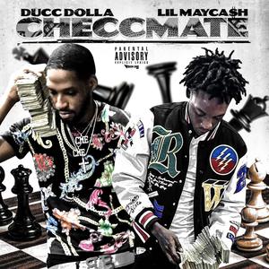 CheccMate (feat. Lil MayCa$h) (Explicit)