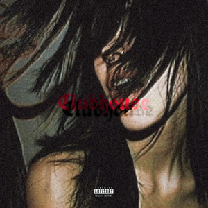 Clubhouse (Explicit)