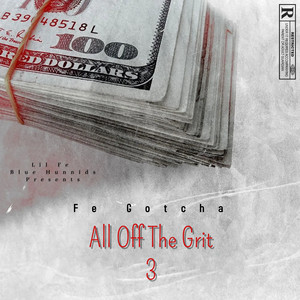 All off the Grit 3 (Explicit)