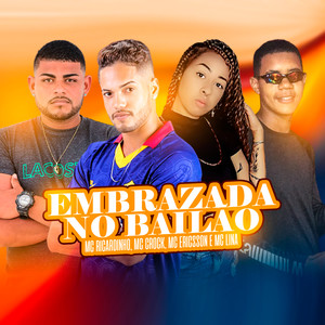 Embrazada no Bailão(feat. Mc Lina)(Brega Funk) (Explicit)