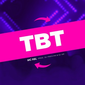 Tbt (Explicit)