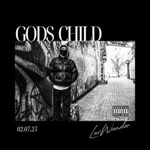 GODS CHILD (Explicit)