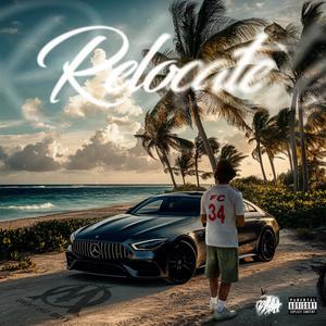 Relocate (feat. FrmDaGutta) (Explicit)