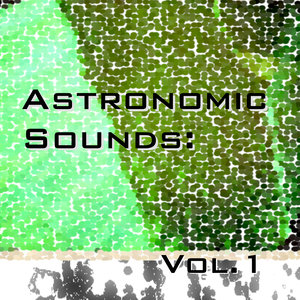 Astronomic Sounds:Vol.1