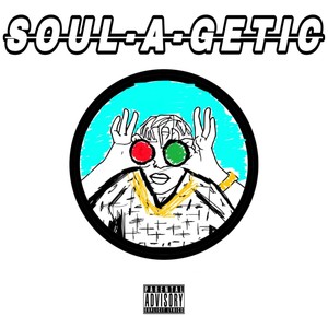 Soul-A-Getic (Explicit)