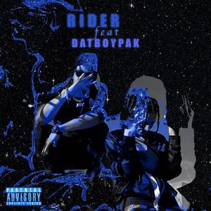 RIDER (feat. DatBoyPak) [Explicit]