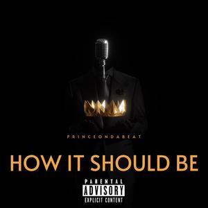 How It Should Be (Explicit)