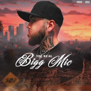 The Real Bigg Mic EP (Explicit)