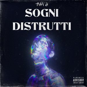 Sogni Distrutti (Explicit)