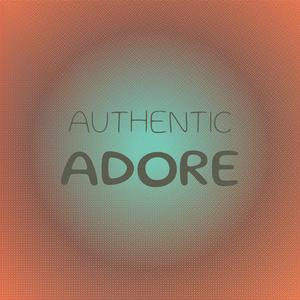 Authentic Adore