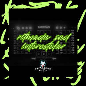 Ritmada Sad Interestelar (Explicit)