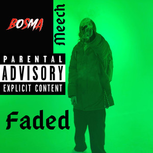 Faded (Explicit)