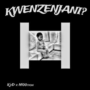 KWENZENJANI? (feat. M00tion)