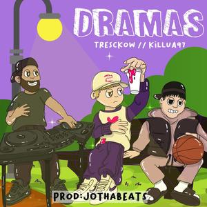 Dramas (feat. Jotahbeats)