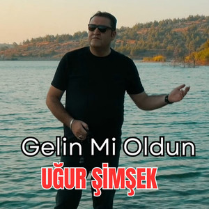 Gelin Mi Oldun