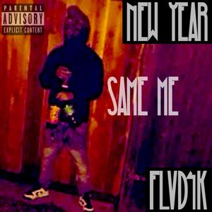 New Year (Same Me) [Explicit]