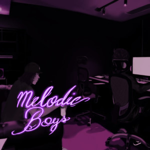 Melodic Boys (Explicit)