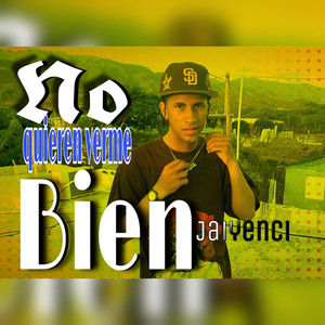 No Quieren Verme Bien