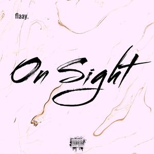 On Sight (Explicit)