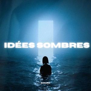 Idées sombres