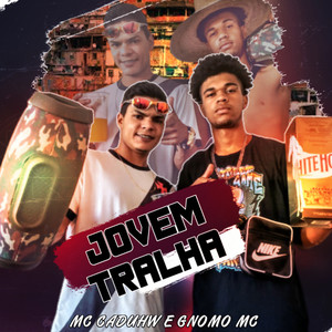 Jovem Tralha(Deixa Ela Jogar) (Explicit)