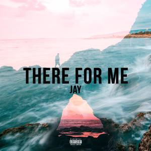 There For Me