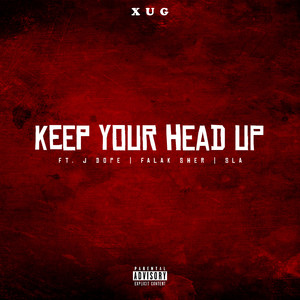 Keep Your Head Up (Explicit)