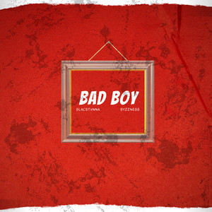 Bad Boy (Explicit)