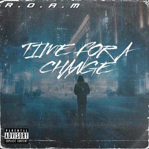 Time For a Change (Explicit)