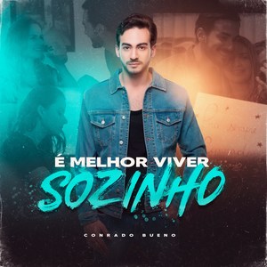 É Melhor Viver Sozinho