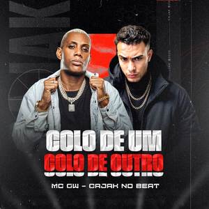 COLO DE UM, COLO DE OUTRO