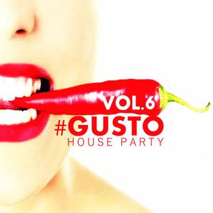 #gusto House Party - Vol.6