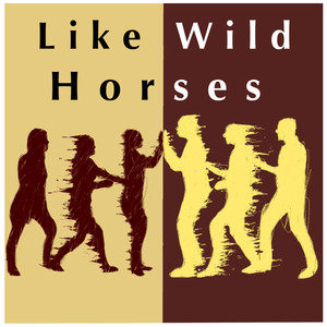 Like Wild Horses