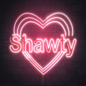 Shawty (Explicit)