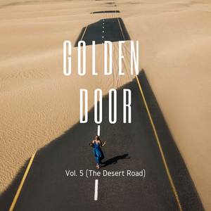 Golden Door, Vol. 5 (The Desert Road)